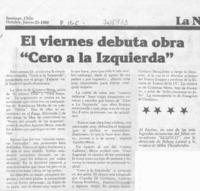 El Viernes debuta obra "cero a la izquierda".