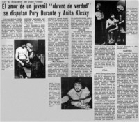 El Amor de un juvenil "obrero de verdad" se disputan Pury Durante y Anita Klesky.