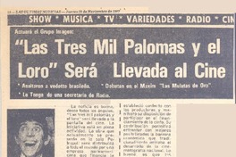 Las tres mil palomas y el loro" serpa llevada al cine.