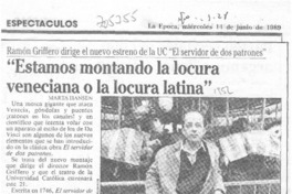 Estamos montando la locura veneciana o la locura latina : [entrevista]