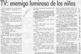TV: enemiga luminosa de los niños : [entrevista]