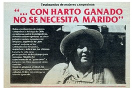 Con harto ganado no se necesita marido.