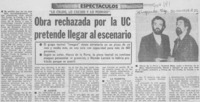 Obra rechazada por la UC pretende llegar al escenario.