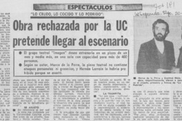 Obra rechazada por la UC pretende llegar al escenario.