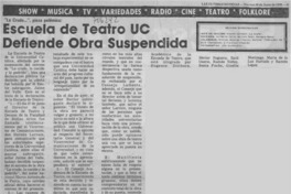 Escuela de teatro UC defiende obra suspendida.