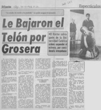 Le bajaron el telón por grosera.