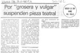 Por "grosera y vulgar" suspenden pieza teatral.
