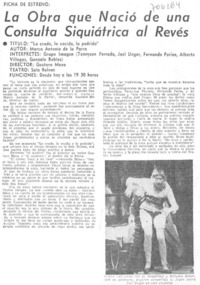 La obra que nació de una consulta siquiátrica al revés.