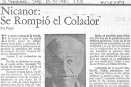 Nicanor, se rompió el colador