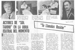 Actores de "sol tardío" en la obra teatral del momento.
