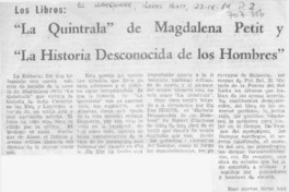 "La Quintrala"de Magdalena Petit y "La historia desconocida de los hombres".
