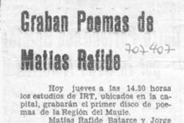 Graban poemas de Matías Rafide.