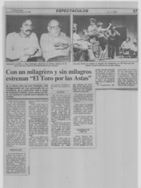 Con un milagro y sin milagros estrenan "El toro por las astas.