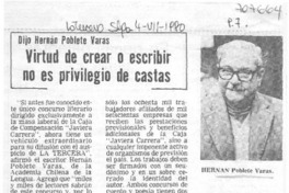 Virtud de crear o escribir no es privilegio de castas.