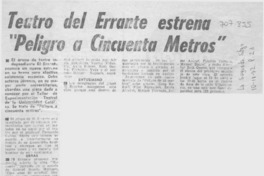 Teatro del Errante estrena "Peligro a cincuenta metros".