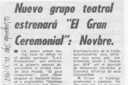 Nuevo grupo teatral estrenará "El gran ceremonial": Novbre.