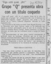 Grupo "Q" presenta obra con un título coqueto.