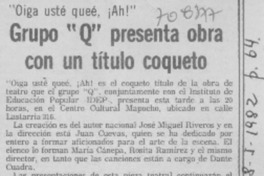 Grupo "Q" presenta obra con un título coqueto.