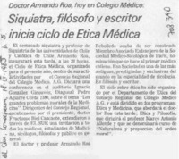 Siquiatra, filósofo y escritor inicia ciclo de ética médica.