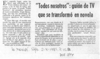 "Todos nosotros": guión de TV que se transformó en novela.