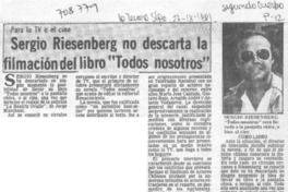 Sergio Riesenberg no descarta la filmación del libro "Todos Nosotros".