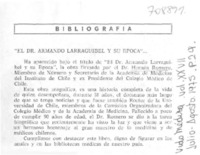 El Dr. Armando Larraguibel y su época.