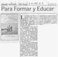 Para formar y educar.