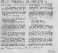 Félix Miranda se refiere a última obra de Matías Rafide.