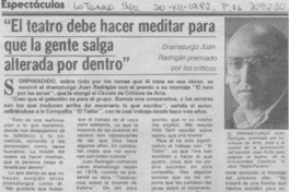 "El Teatro debe hacer meditar para que la gente salga alterada por dentro".