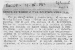 Nunca es tarde o una política cultural.