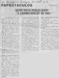 Tablero vuelto mereció estreno "te llamabas Rosicler" del Tiara.