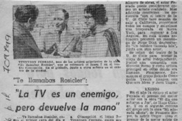 "La TV es un enemigo, pero devuelve la mano".