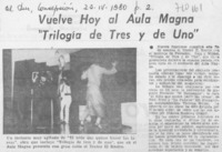 Vuelve hoy al Aula Magna "Trilogía de tres y de uno".