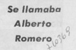 Se llamaba Alberto Romero