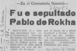 Fue sepultado Pablo de Rokha