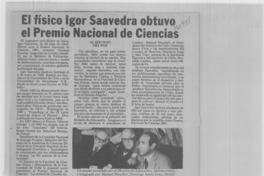 El físico Igor Saavedra obtuvo el Premio Nacional de Ciencias.