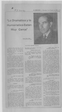 Lo dramático y los humorísticos están muy cerca ": [entrevista]