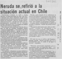 Neruda se refirió a la situación actual en Chile.