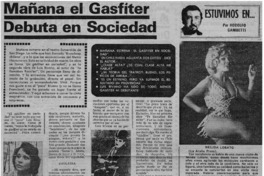 Mañana el gásfiter debuta en sociedad : [entrevistas]