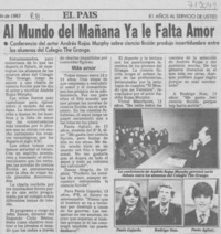 Al mundo del mañana ya le falta amor.