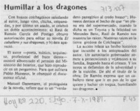 Humillar a los dragones.