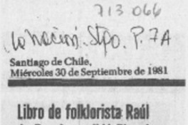 Libro de folklorista Raúl de Ramón recibió Pinochet.