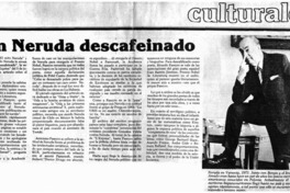 Un Neruda descafeinado