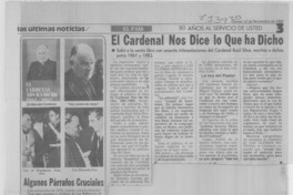 El cardenal nos dice lo que ha dicho.