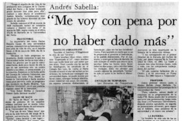 "Me voy con pena por no haber dado más".