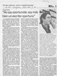 "No soy oportunista: soy más bien un escritor oportuno".