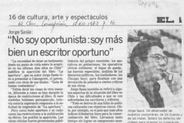 "No soy oportunista: soy más bien un escritor oportuno".