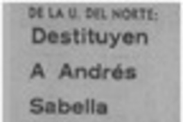Destituyen a Andrés Sabella.
