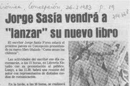 Jorge Sasía vendrá a "lanzar" su nuevo libro.