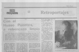 Con el Huaso Puentes, a rebencazo limpio : [entrevistas]
